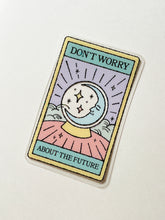 Load image into Gallery viewer, Don't Worry About the Future Moon Tarot ✧ Special Sticker Flake
