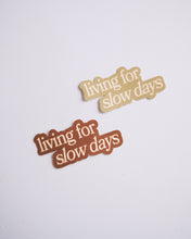 Load image into Gallery viewer, Living for Slow Days ✧ Mini Sticker Flakes
