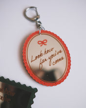 Load image into Gallery viewer, Look How Far You&#39;ve Come Mirror Keychains
