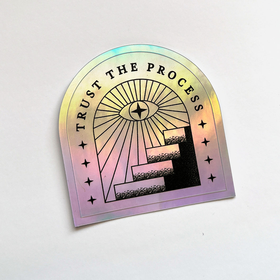 Trust the Process ✧ Sticker Flake